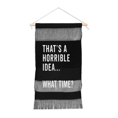 EnvyArt Thats A Horrible Idea Fiber Wall Hanging - Society6 5 EnvyArt Thats A Horrible Idea Fiber Wall Hanging - Society6 - Image 3